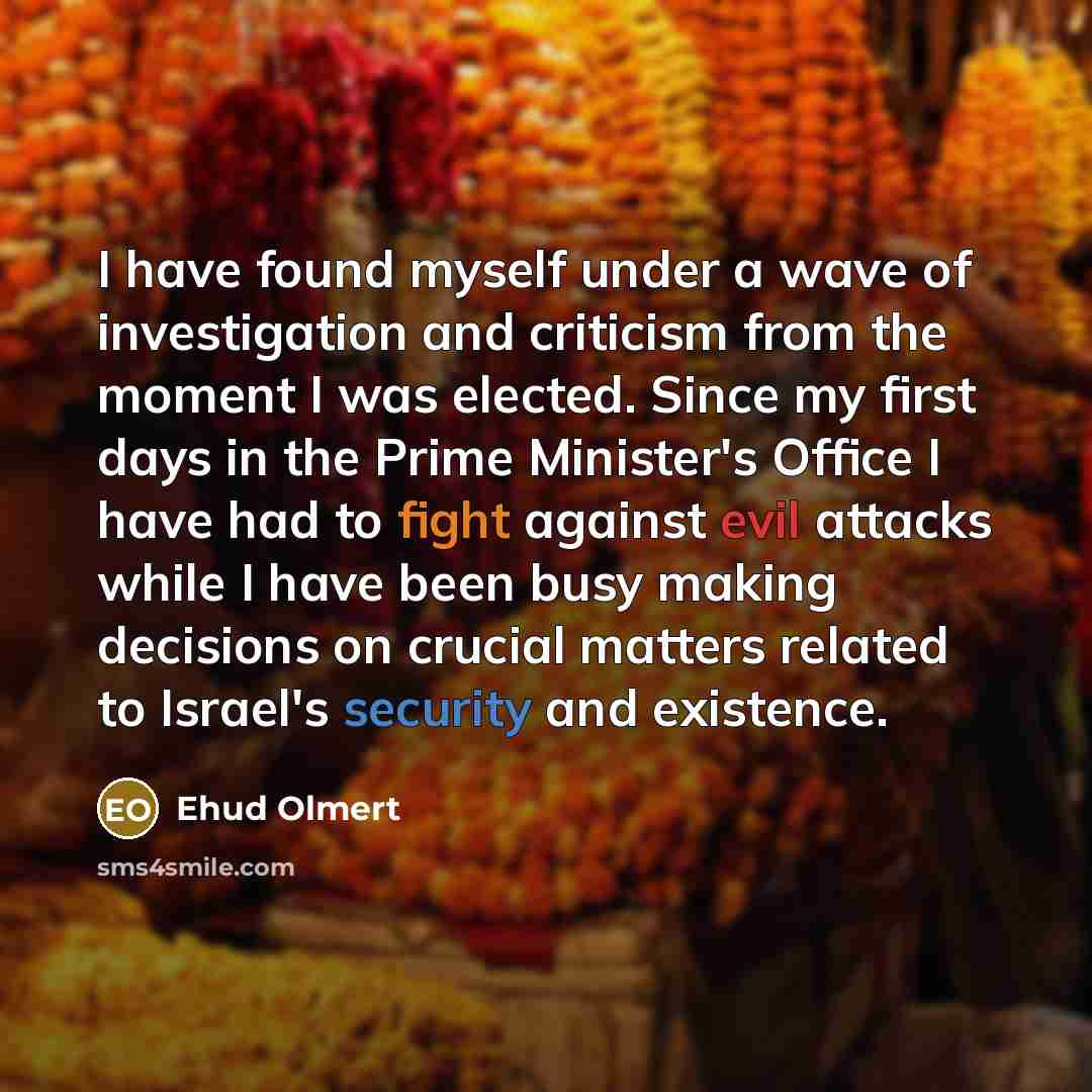 “I have found myself under a wave of investigation and…” quote by Ehud Olmert