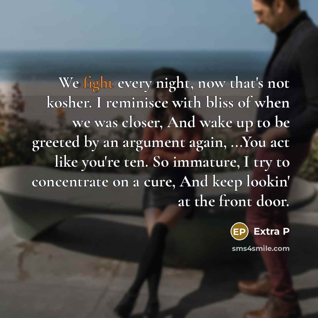 “We fight every night, now that's not kosher. I reminisce…” quote by Extra P