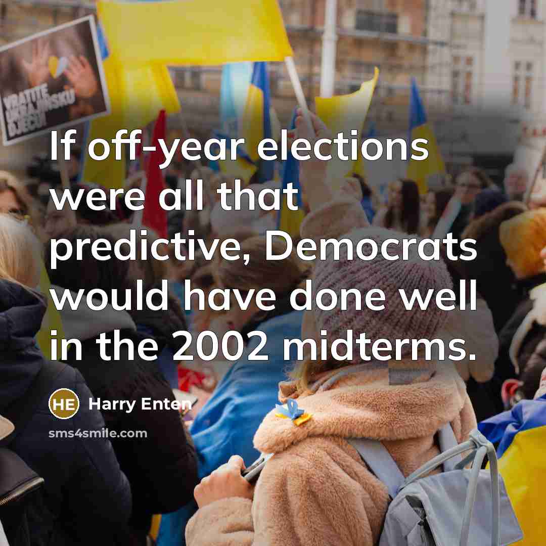 “If off-year elections were all that predictive, Democrats would have…” quote by Harry Enten