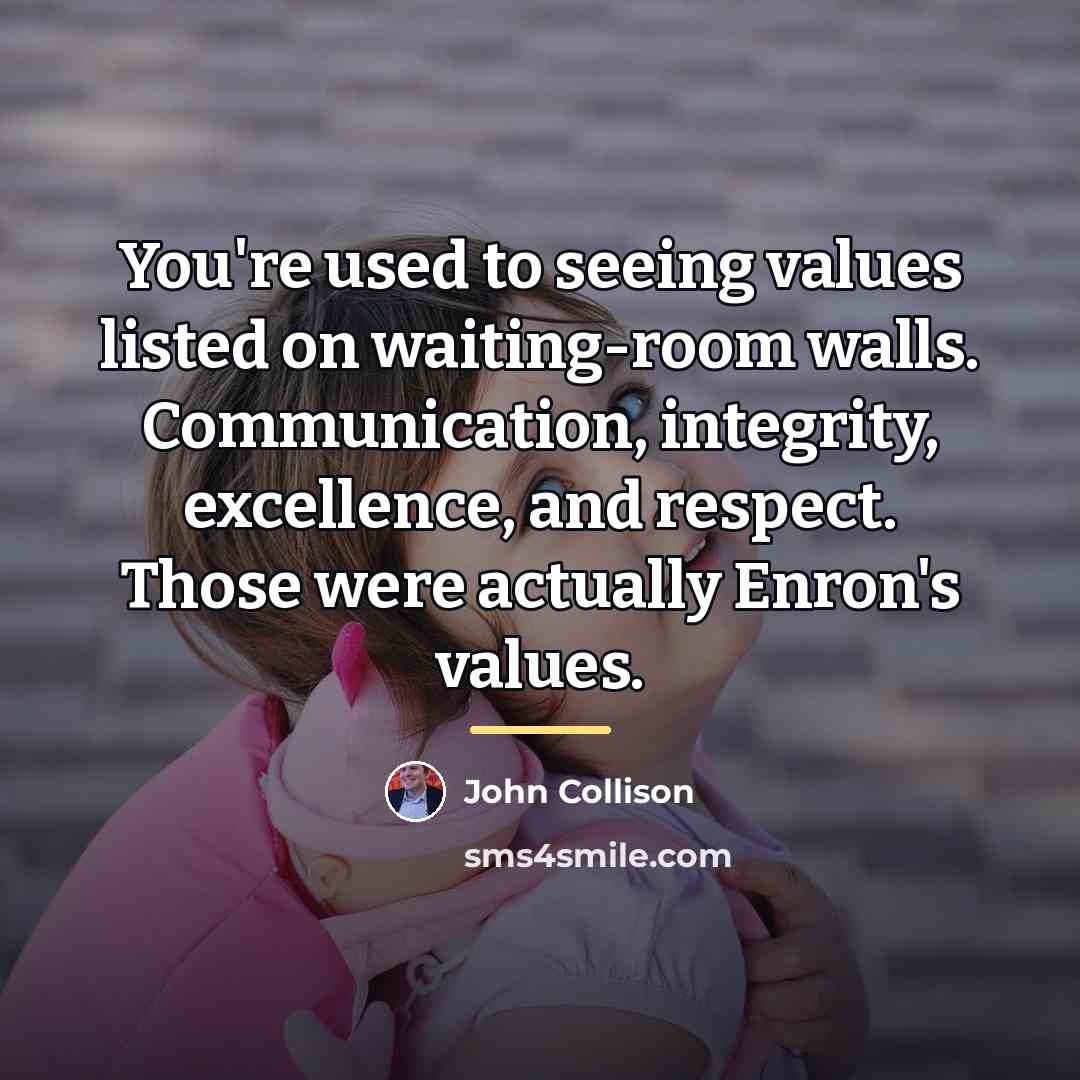 “You're used to seeing values listed on waiting-room walls. Communication,…” quote by John Collison