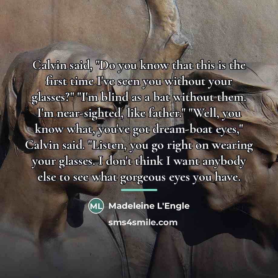 “Calvin said, "Do you know that this is the first…” quote by Madeleine L'Engle