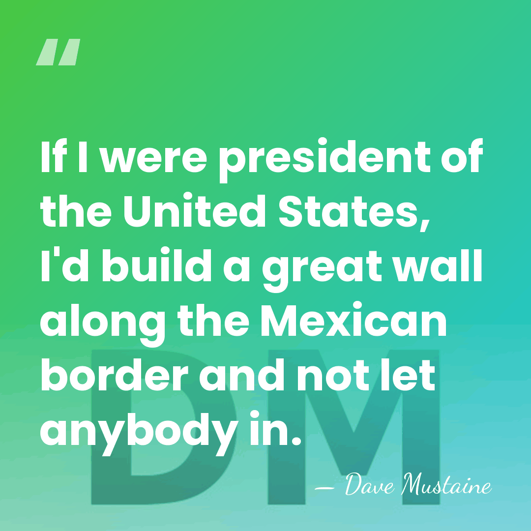 If I were president of the United States, I'd build a great&hellip; - Dave Mustaine