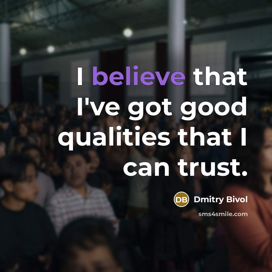 “I believe that I've got good qualities that I can…” quote by Dmitry Bivol