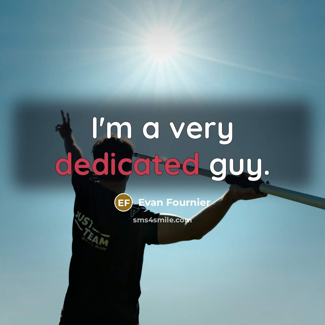 “I'm a very dedicated guy.…” quote by Evan Fournier