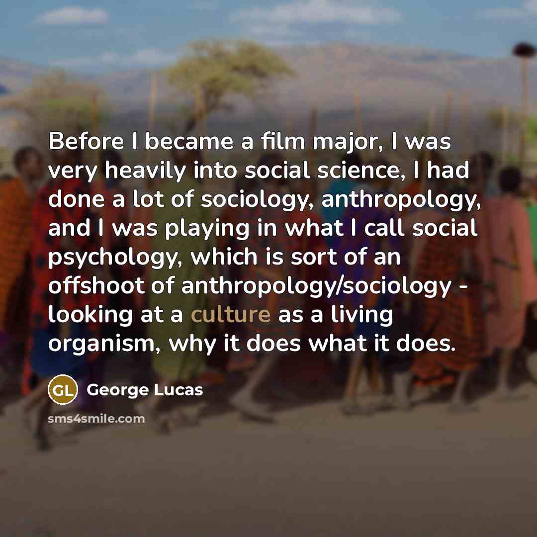 “Before I became a film major, I was very heavily…” quote by George Lucas