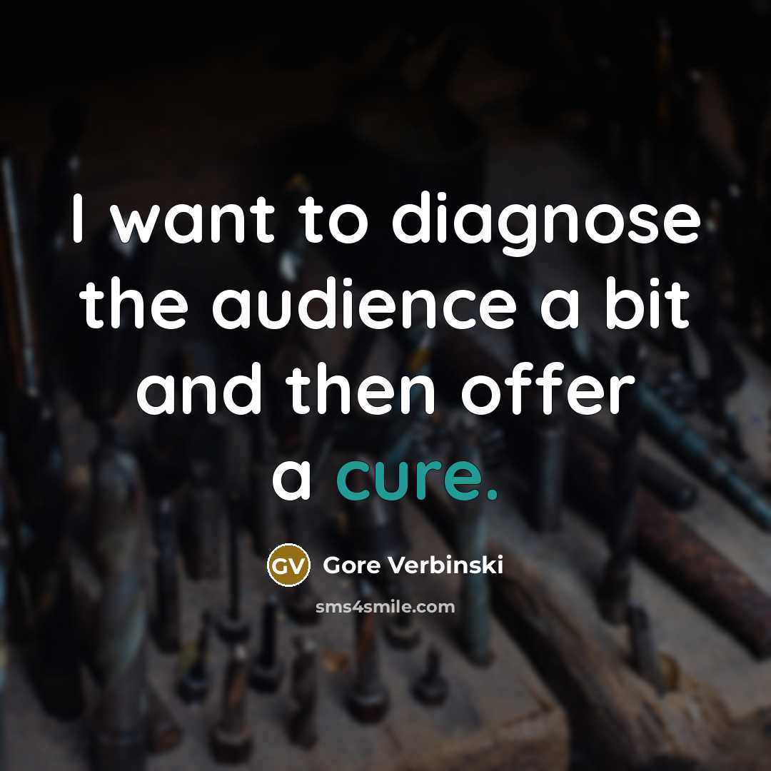 “I want to diagnose the audience a bit and then…” quote by Gore Verbinski