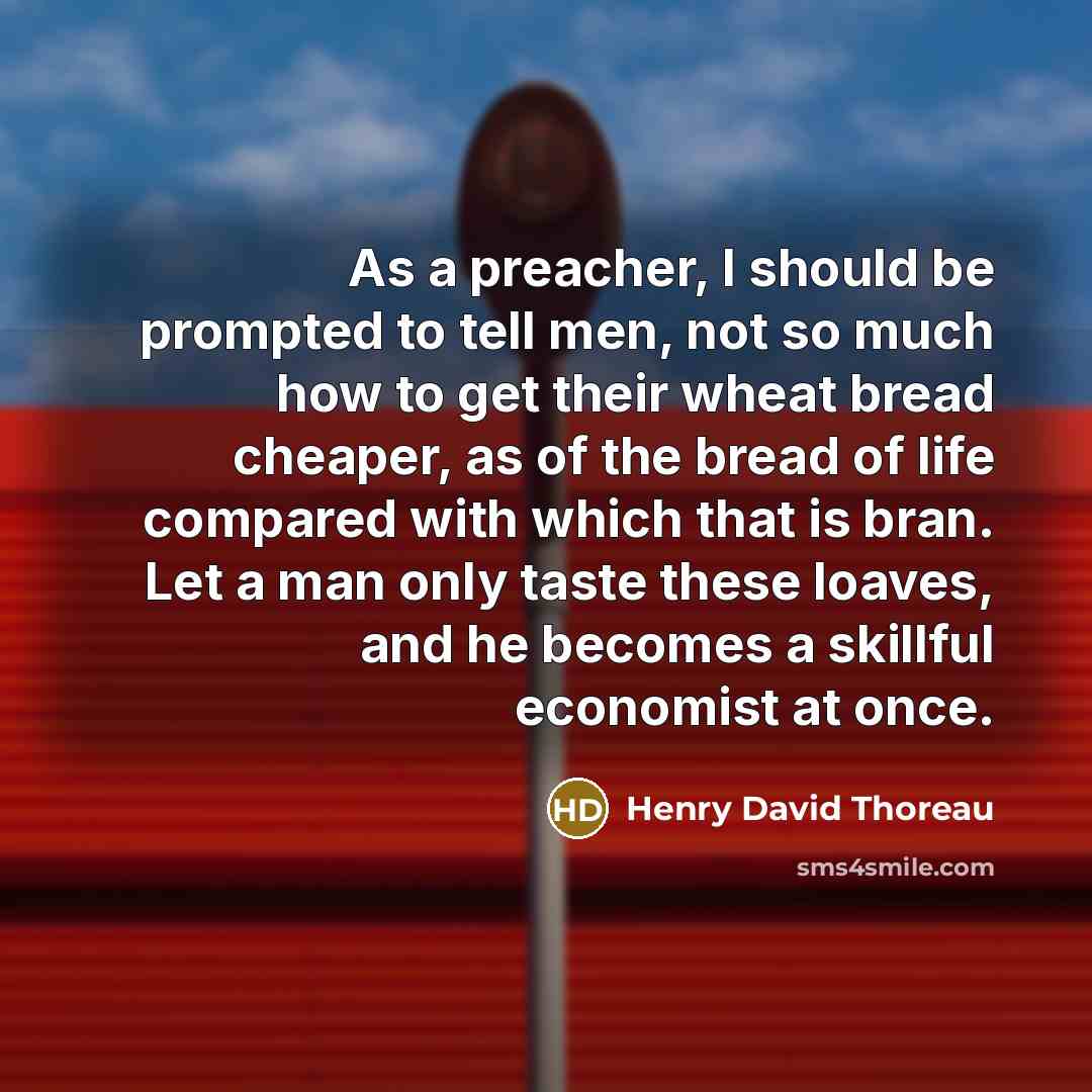“As a preacher, I should be prompted to tell men,…” quote by Henry David Thoreau