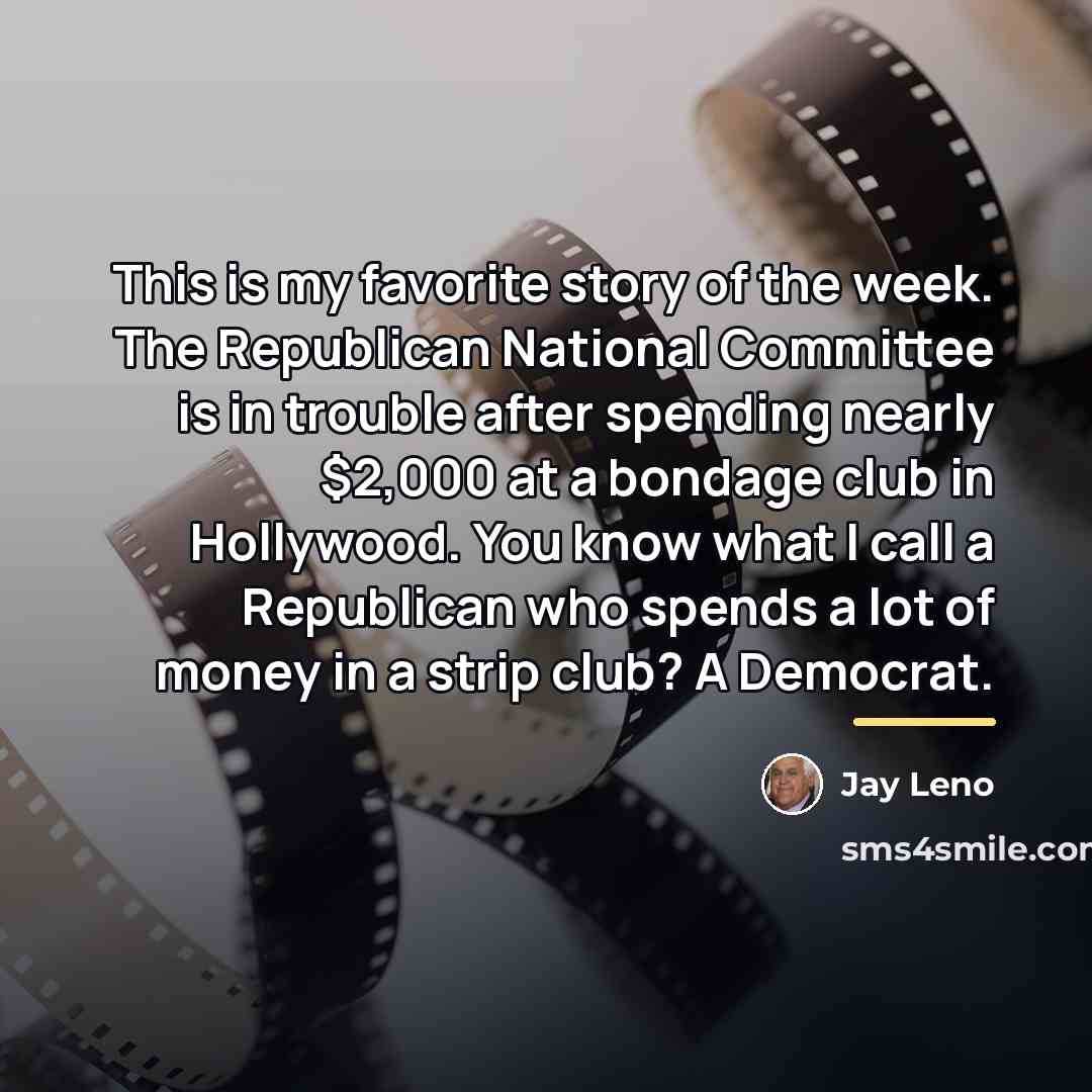“This is my favorite story of the week. The Republican…” quote by Jay Leno