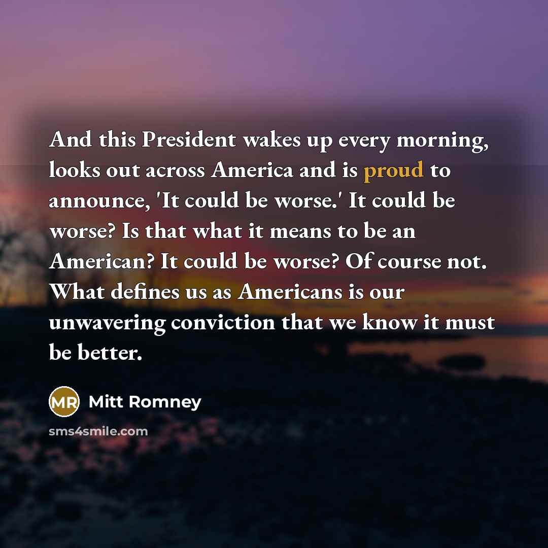 “And this President wakes up every morning, looks out across…” quote by Mitt Romney