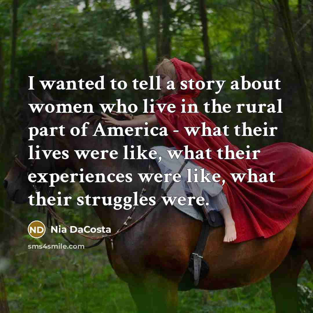 “I wanted to tell a story about women who live…” quote by Nia DaCosta