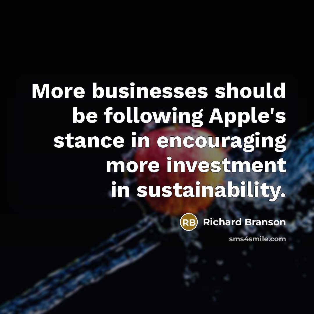 “More businesses should be following Apple's stance in encouraging more…” quote by Richard Branson
