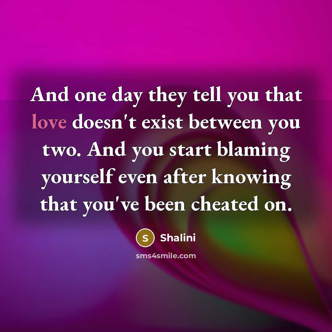 “And one day they tell you that love doesn't exist…” quote by Shalini