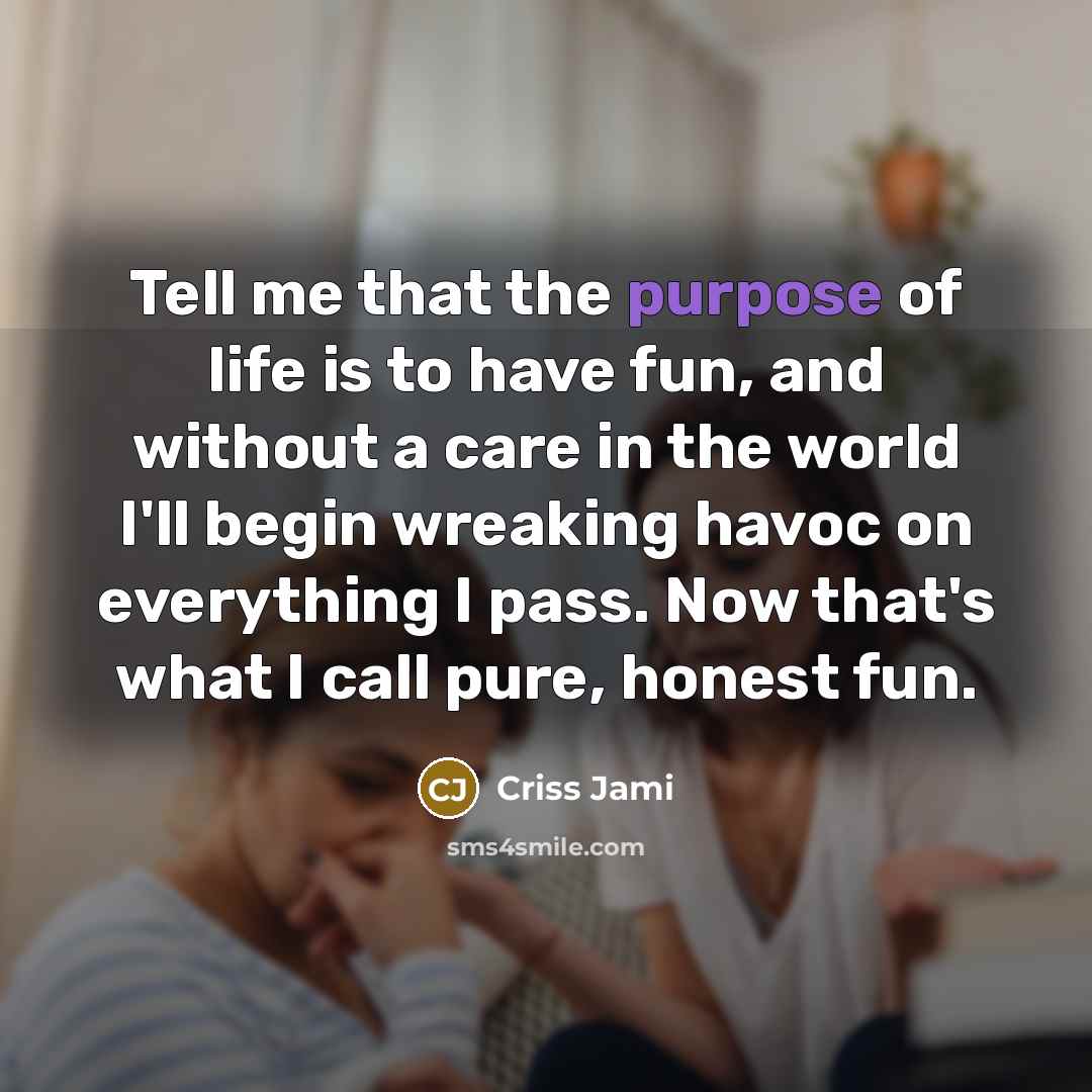 “Tell me that the purpose of life is to have…” quote by Criss Jami