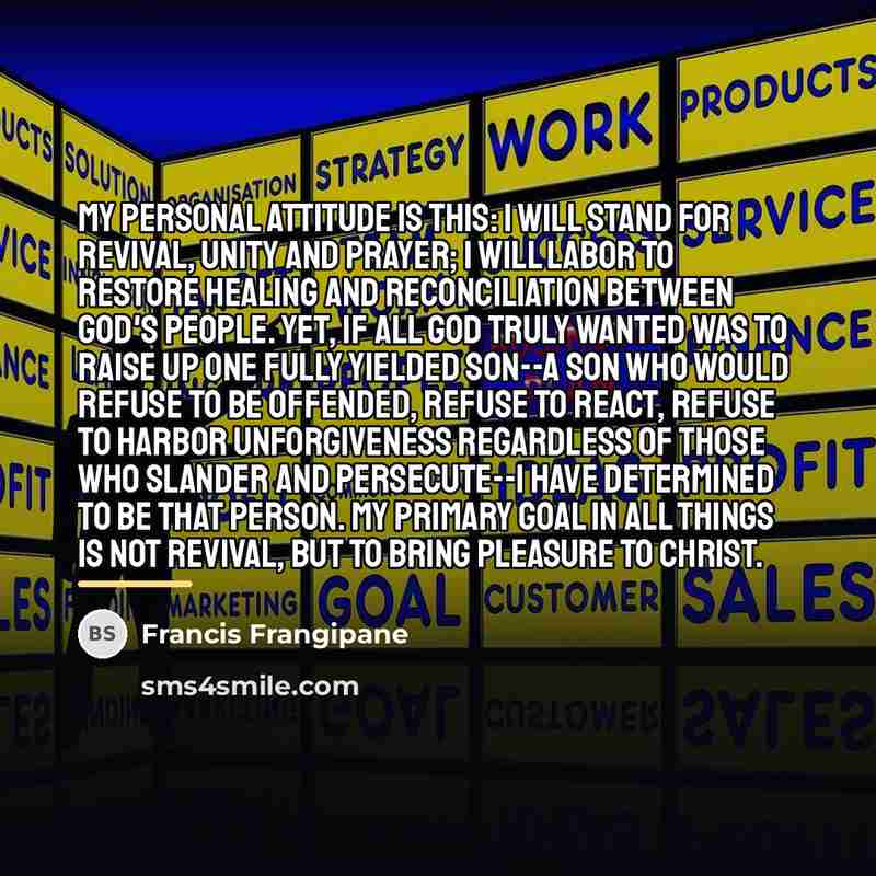 “My personal attitude is this: I will stand for revival,…” quote by Francis Frangipane