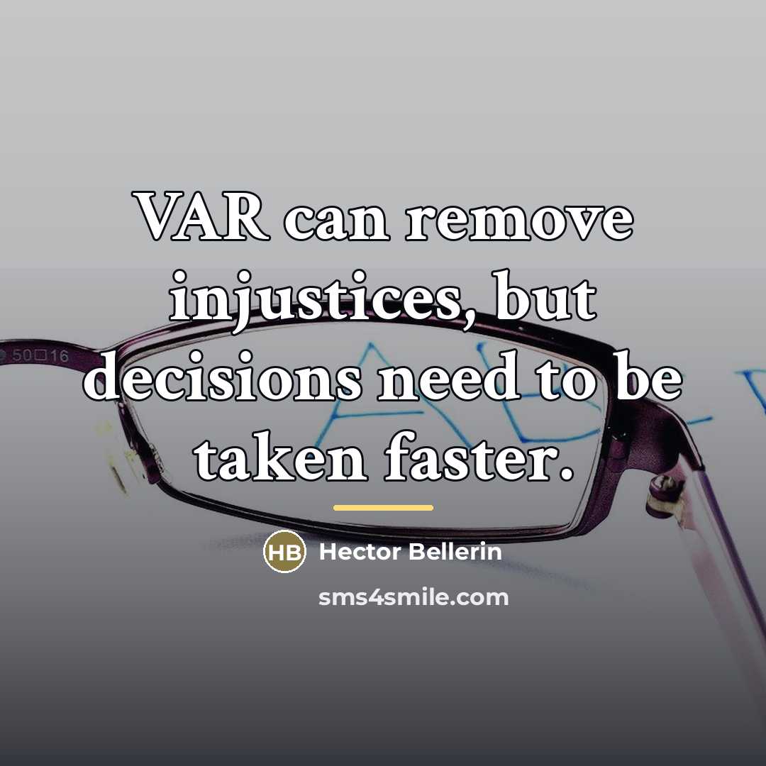 “VAR can remove injustices, but decisions need to be taken…” quote by Hector Bellerin