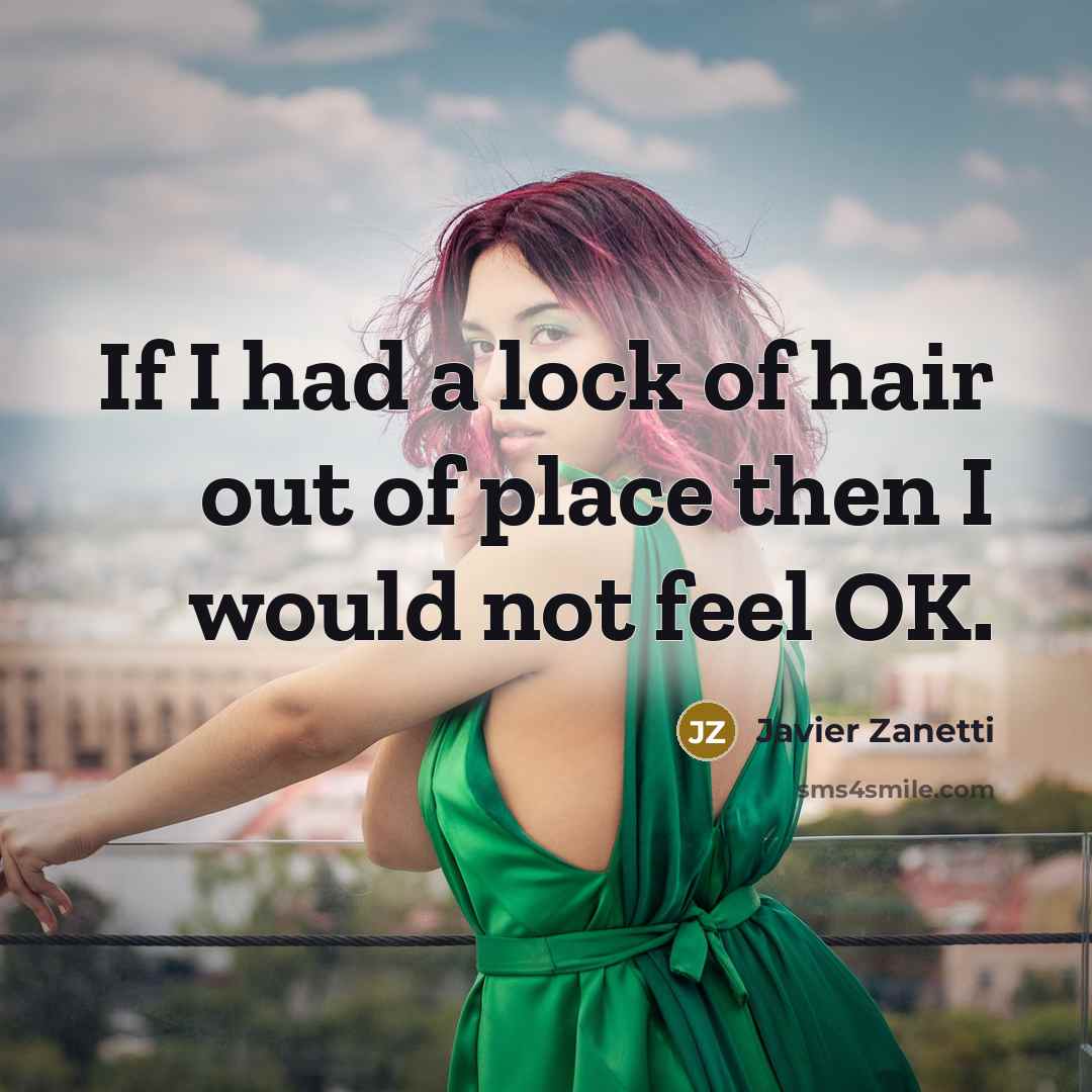 “If I had a lock of hair out of place…” quote by Javier Zanetti