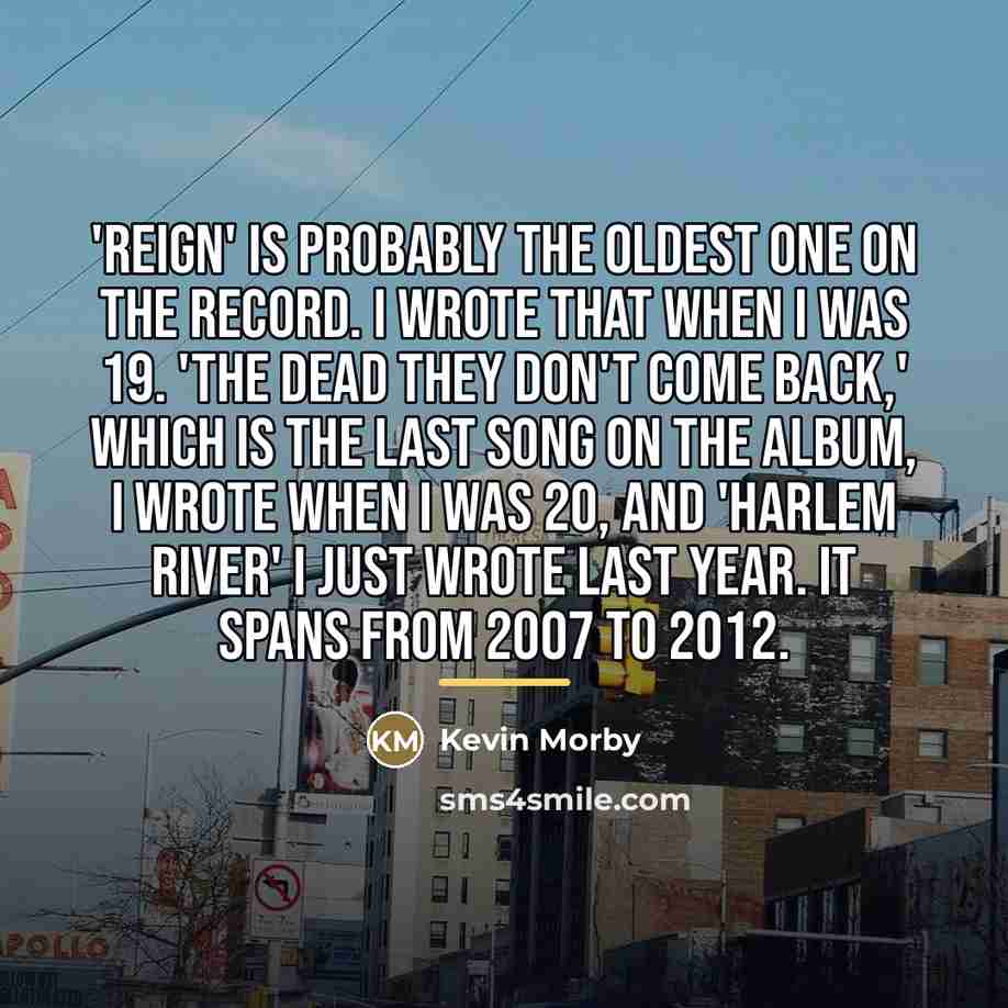 “'Reign' is probably the oldest one on the record. I…” quote by Kevin Morby