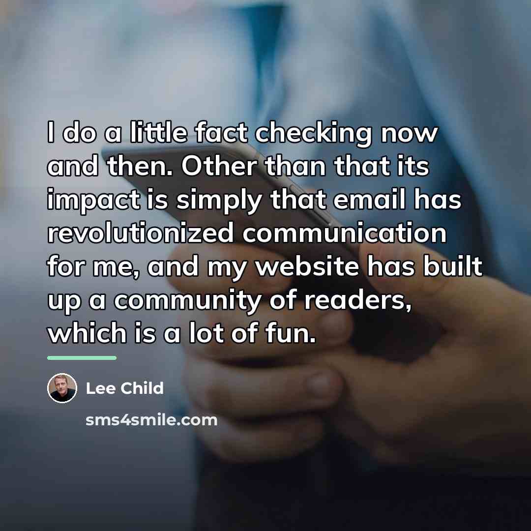 “I do a little fact checking now and then. Other…” quote by Lee Child