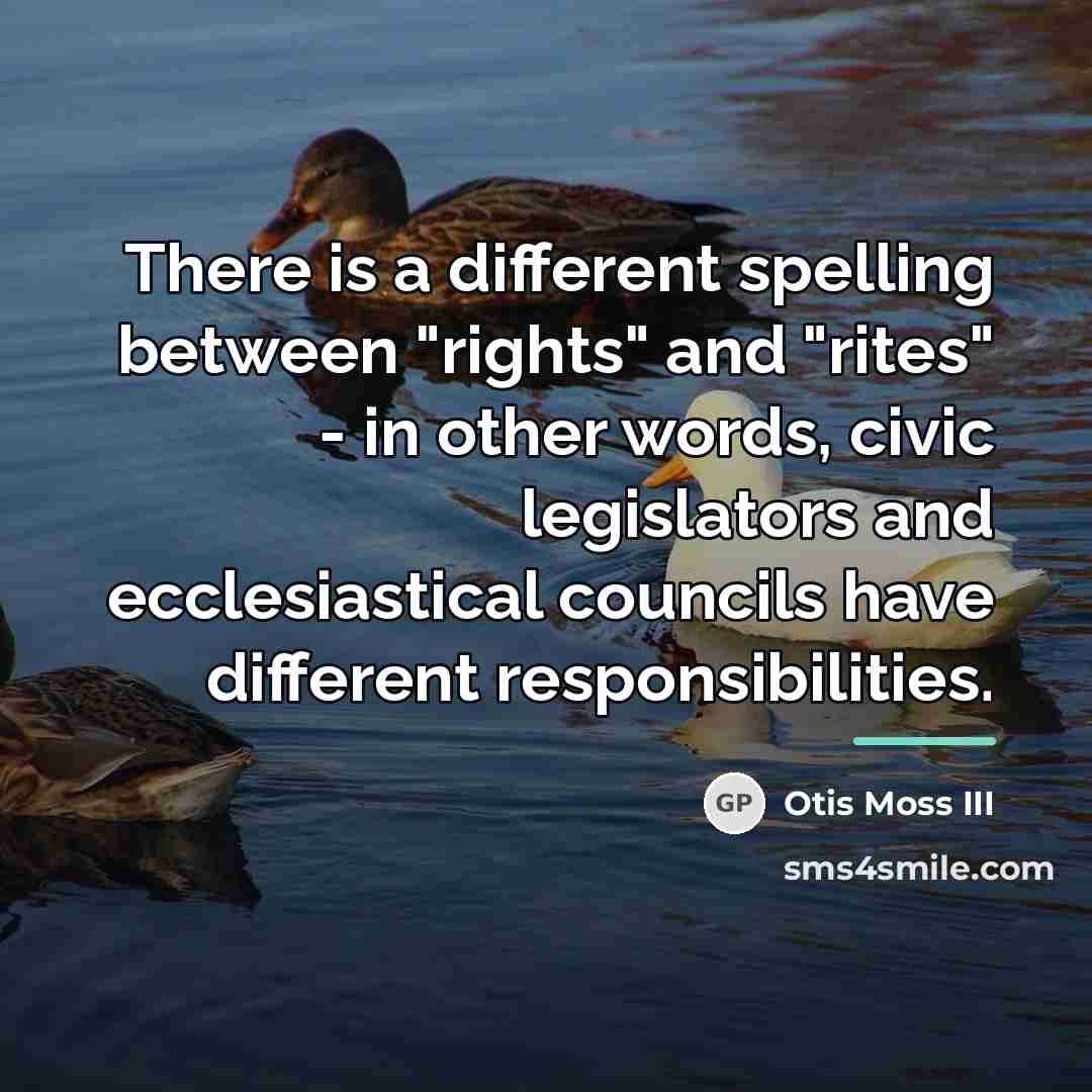 “There is a different spelling between "rights" and "rites" -…” quote by Otis Moss III