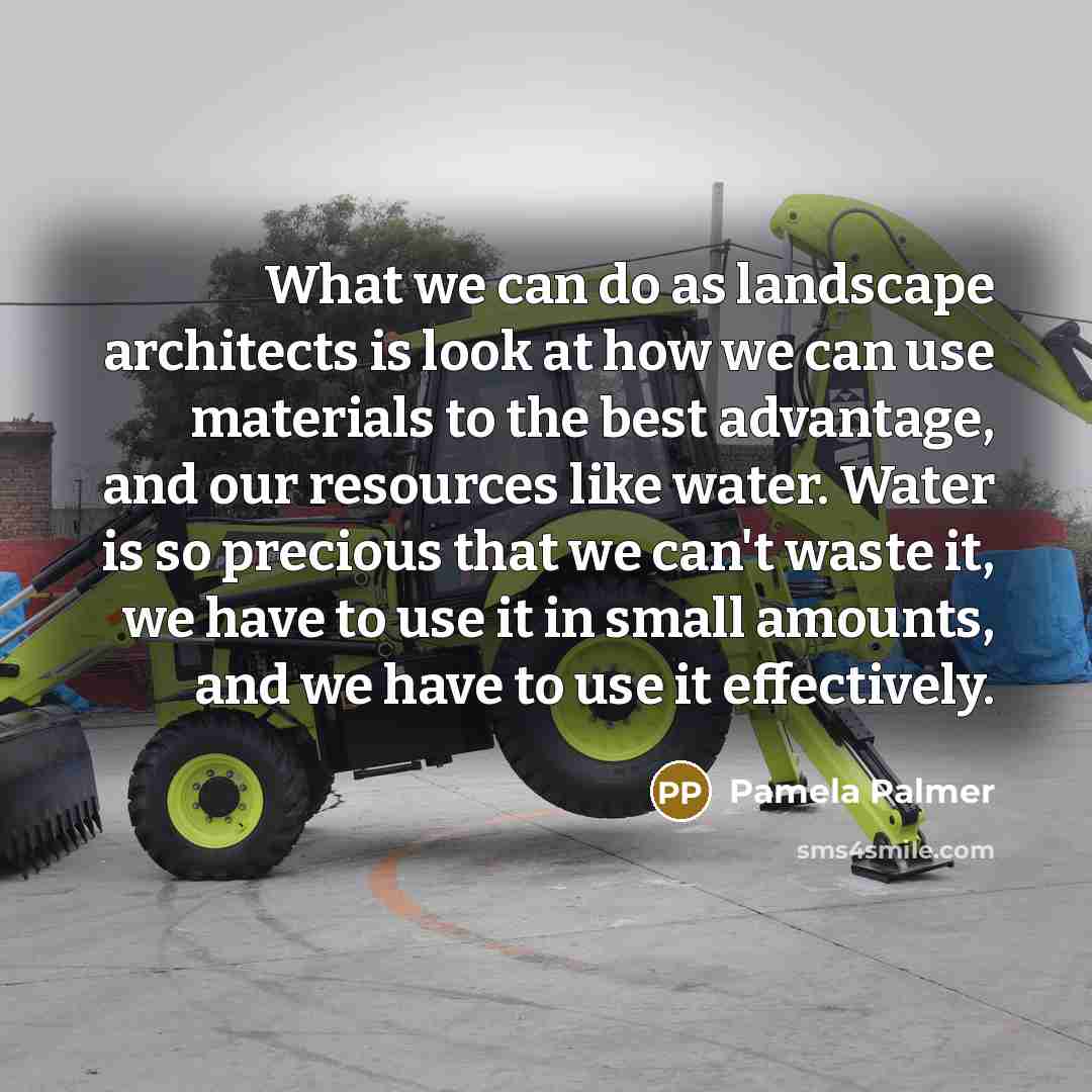 “What we can do as landscape architects is look at…” quote by Pamela Palmer