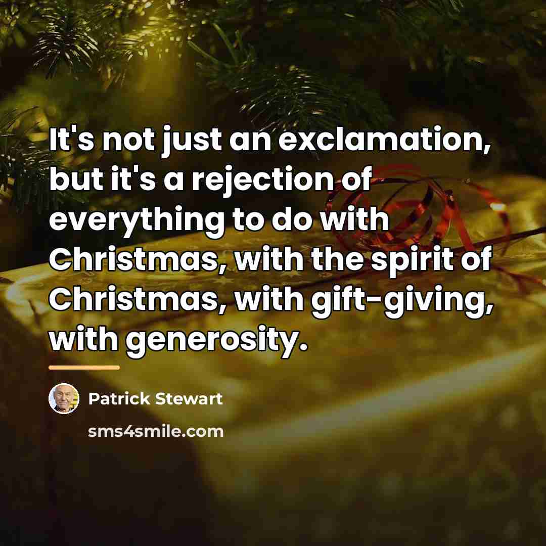 “It's not just an exclamation, but it's a rejection of…” quote by Patrick Stewart