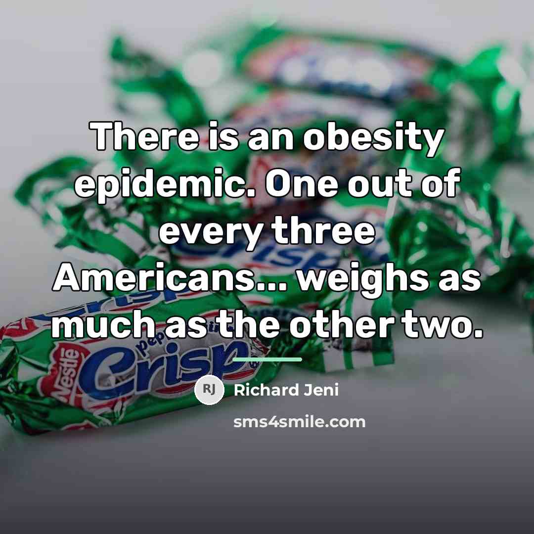 “There is an obesity epidemic. One out of every three…” quote by Richard Jeni