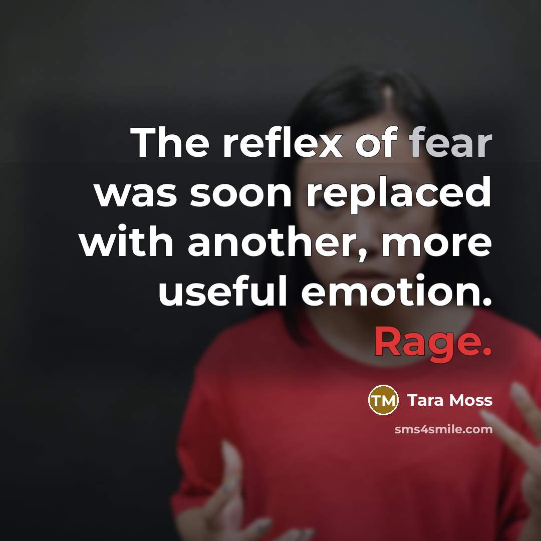“The reflex of fear was soon replaced with another, more…” quote by Tara Moss