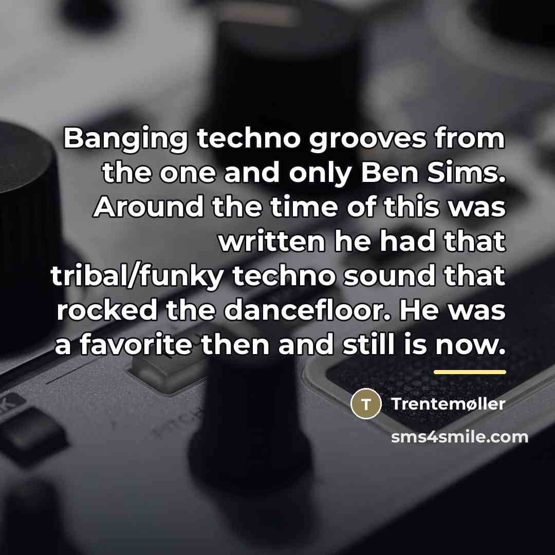 “Banging techno grooves from the one and only Ben Sims.…” quote by Trentemøller