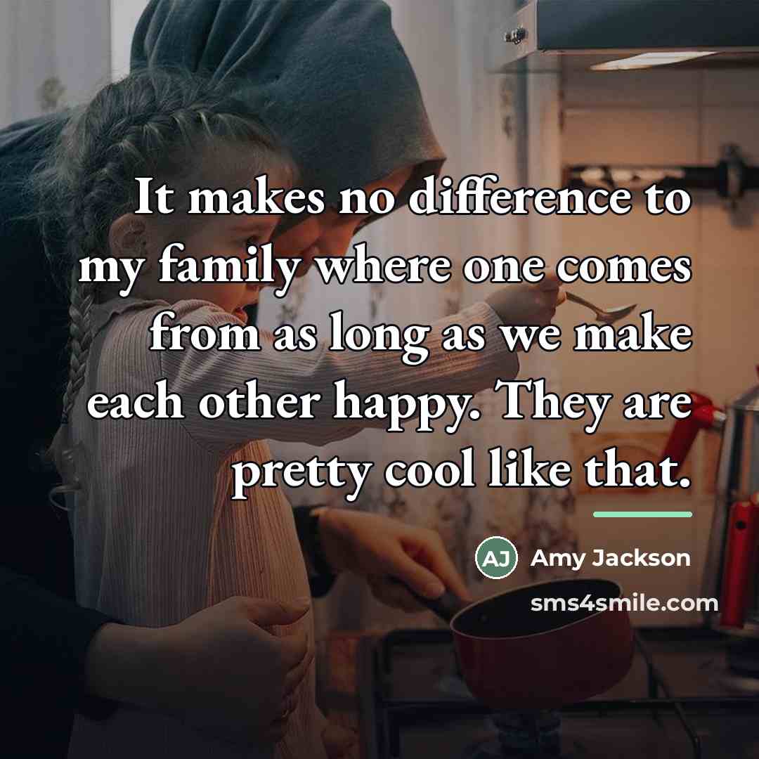 “It makes no difference to my family where one comes…” quote by Amy Jackson