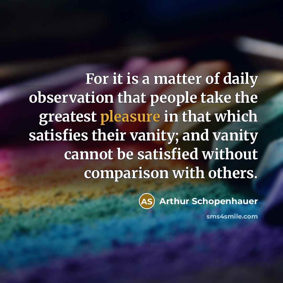 “For it is a matter of daily observation that people…” quote by Arthur Schopenhauer