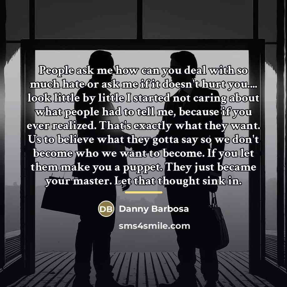 “People ask me how can you deal with so much…” quote by Danny Barbosa