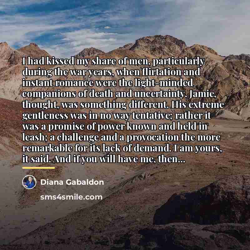 “I had kissed my share of men, particularly during the…” quote by Diana Gabaldon