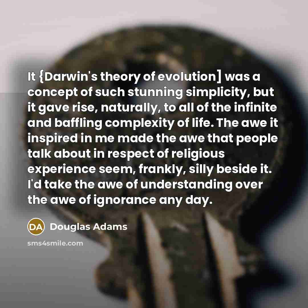 “It {Darwin's theory of evolution] was a concept of such…” quote by Douglas Adams