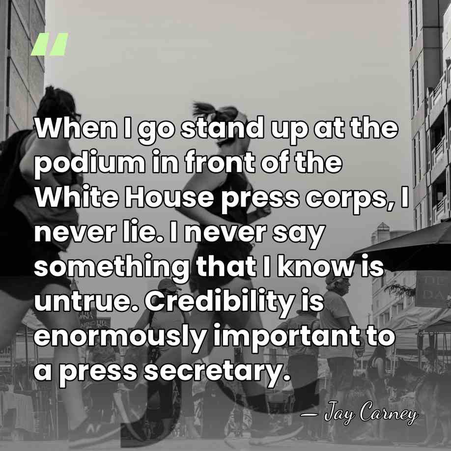 When I go stand up at the podium in front of the&hellip; - Jay Carney