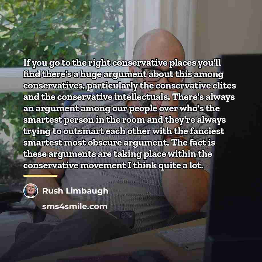 “If you go to the right conservative places you'll find…” quote by Rush Limbaugh