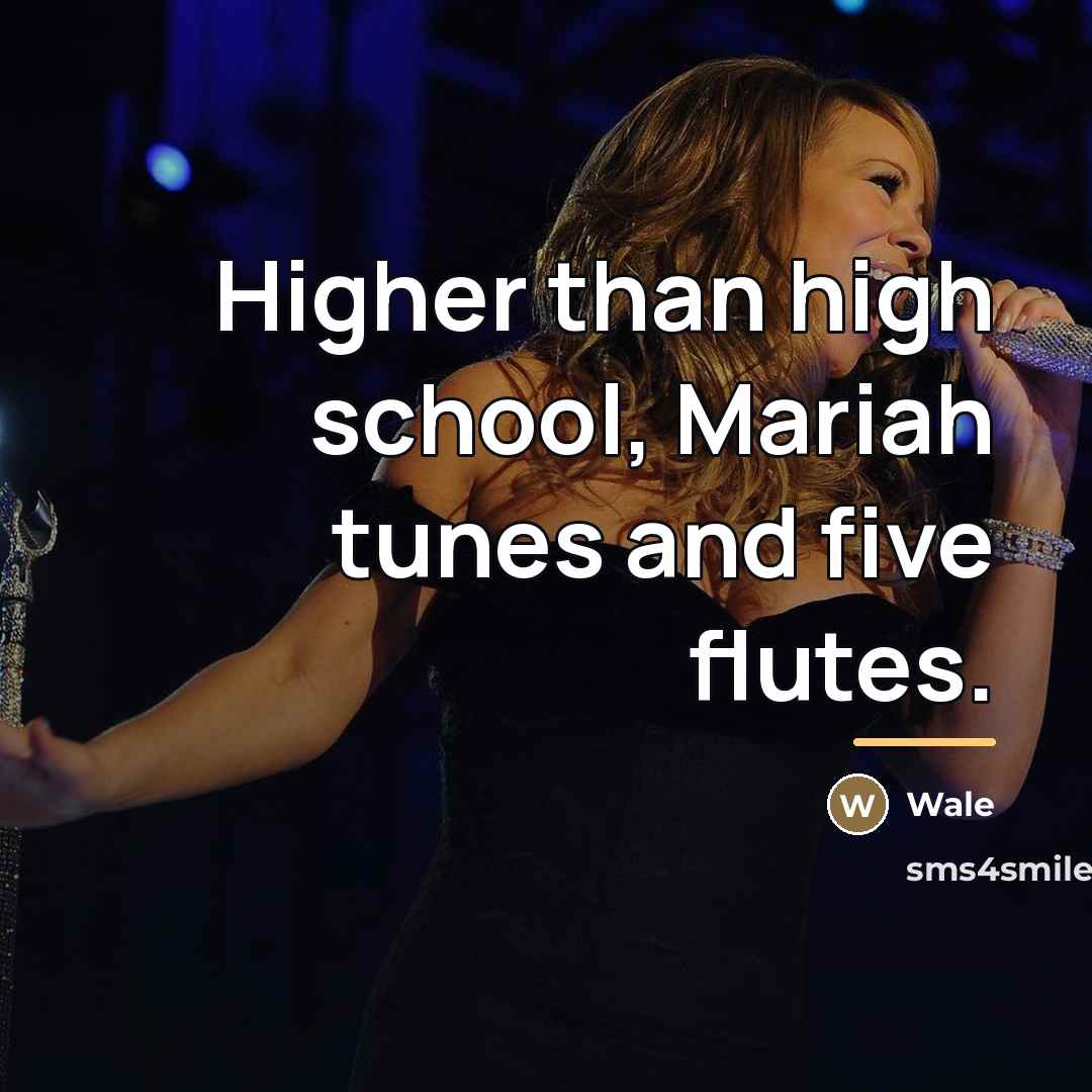 “Higher than high school, Mariah tunes and five flutes.…” quote by Wale