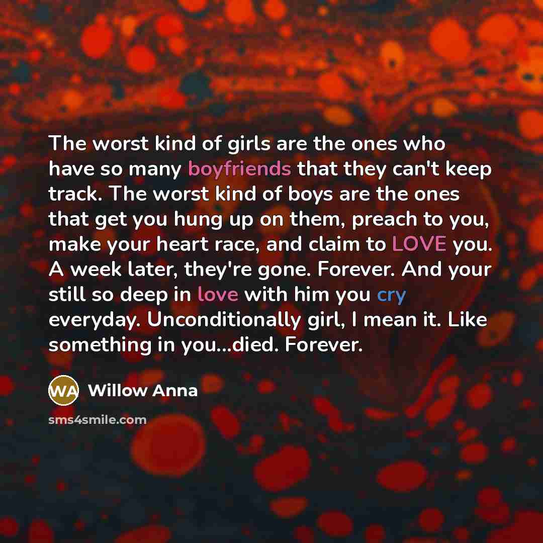 “The worst kind of girls are the ones who have…” quote by Willow Anna