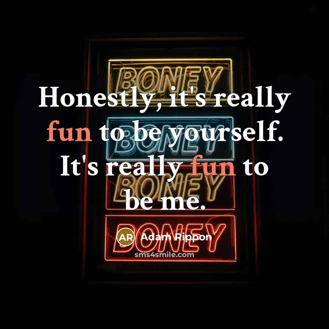 “Honestly, it's really fun to be yourself. It's really fun…” quote by Adam Rippon