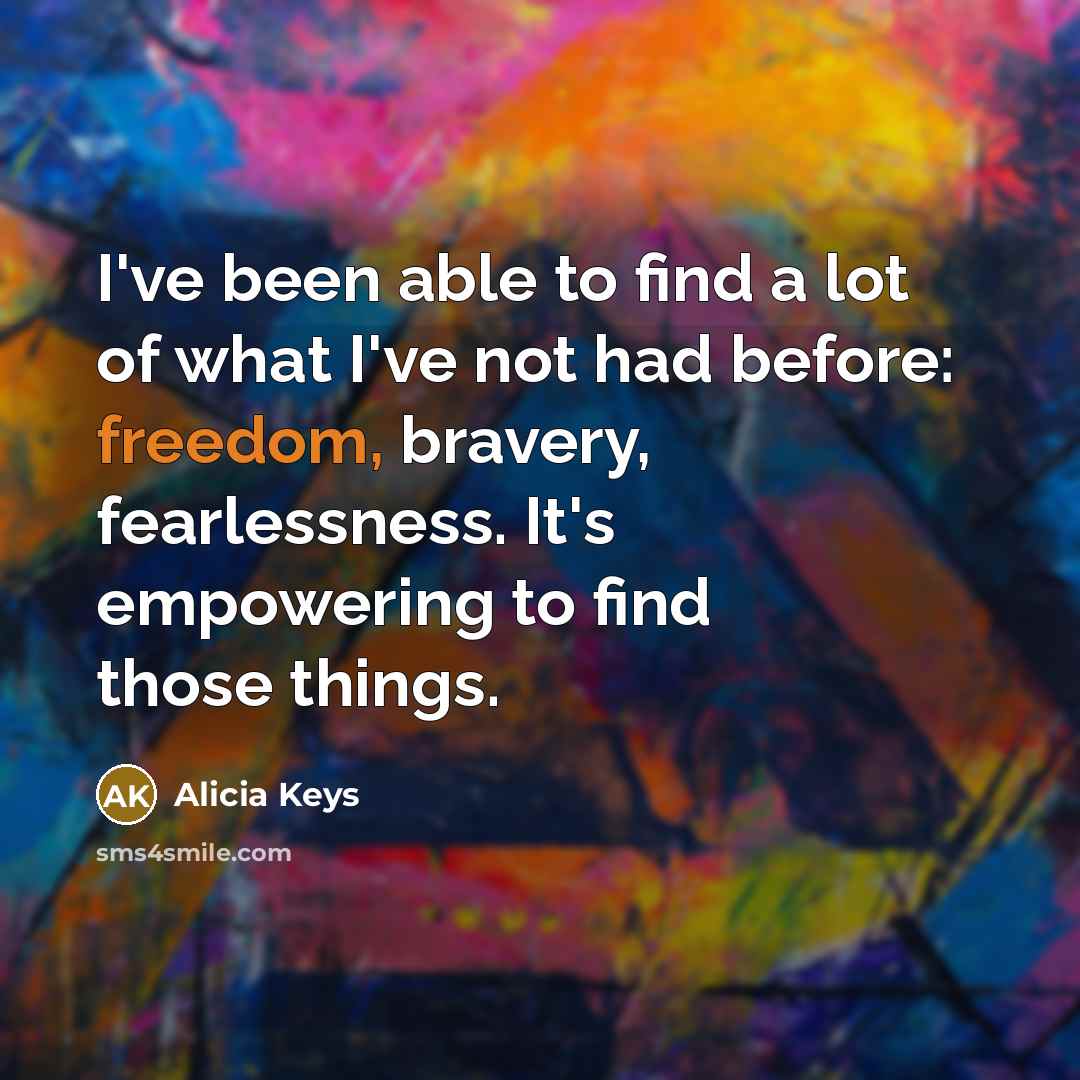 “I've been able to find a lot of what I've…” quote by Alicia Keys