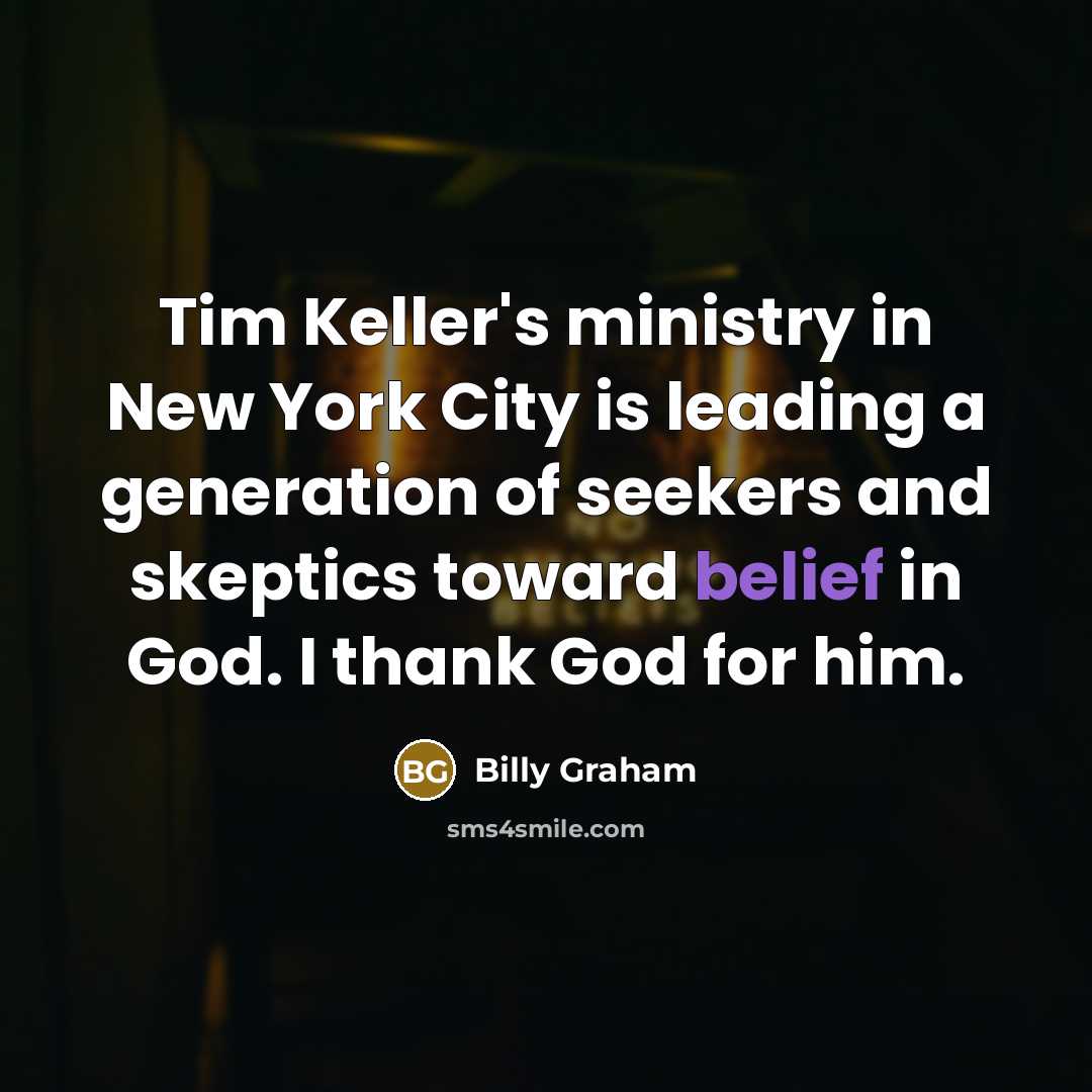 “Tim Keller's ministry in New York City is leading a…” quote by Billy Graham