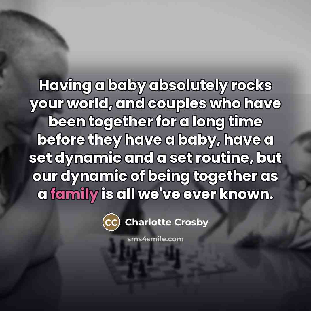 “Having a baby absolutely rocks your world, and couples who…” quote by Charlotte Crosby