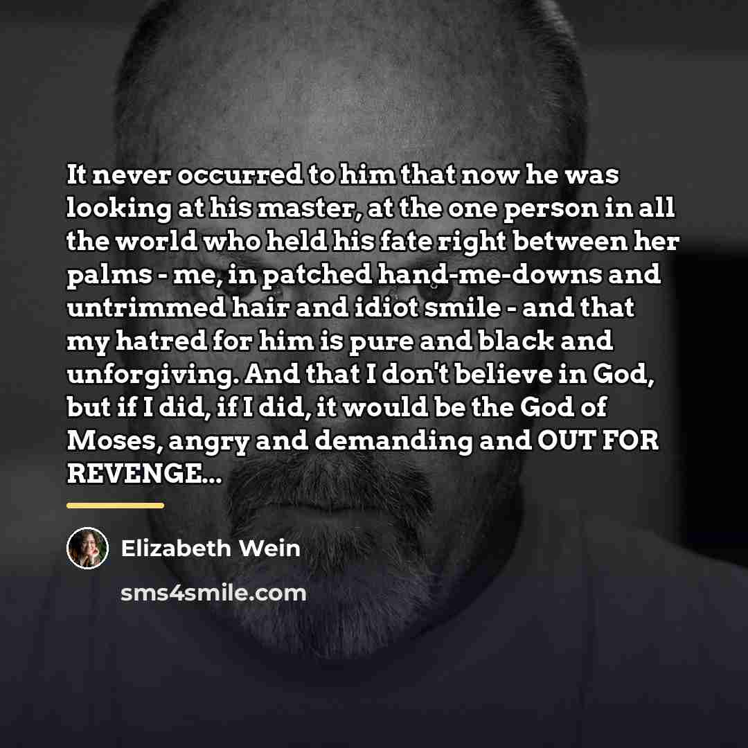 “It never occurred to him that now he was looking…” quote by Elizabeth Wein