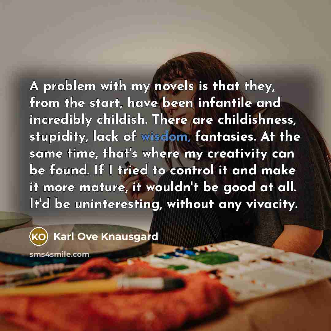 “A problem with my novels is that they, from the…” quote by Karl Ove Knausgard