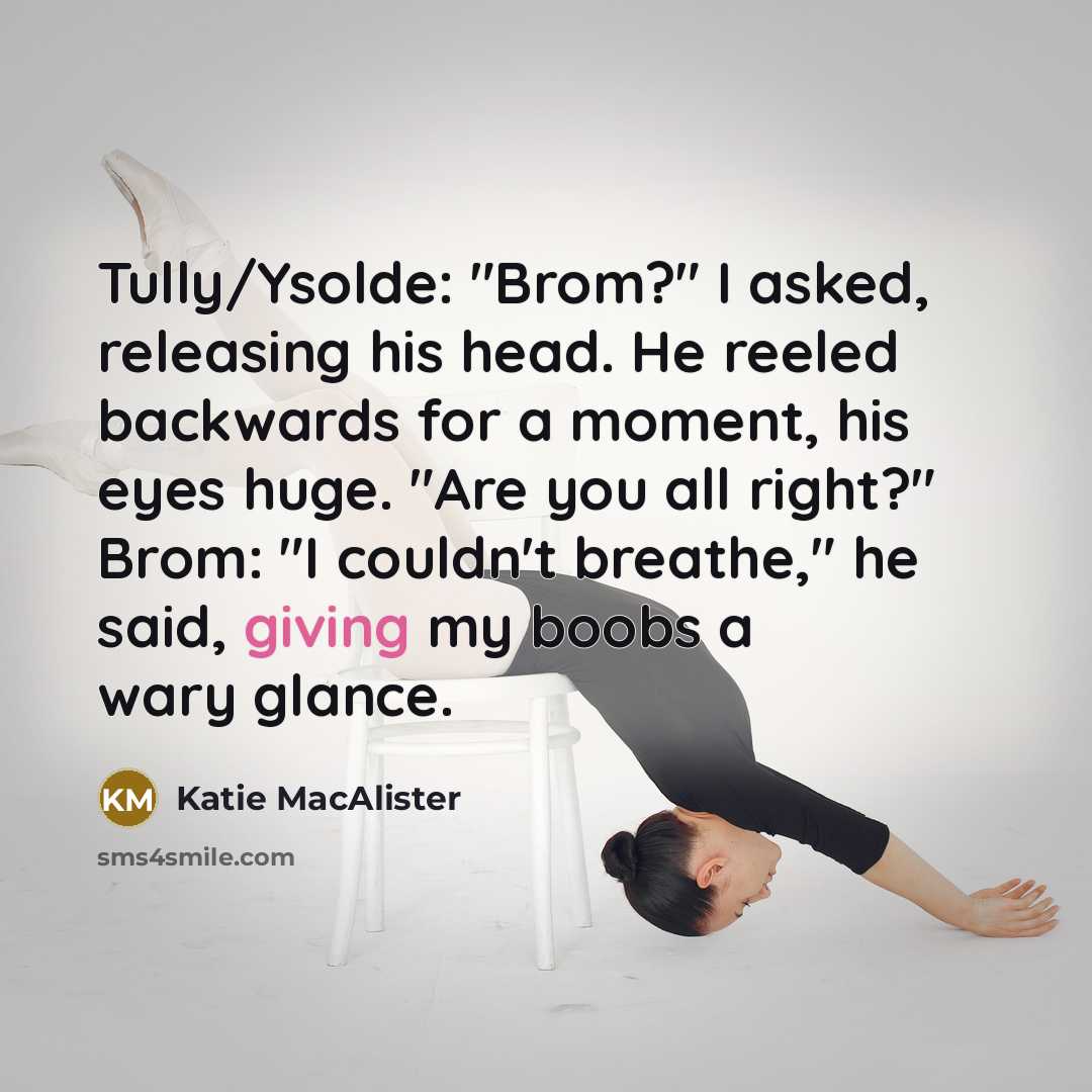 “Tully/Ysolde: "Brom?" I asked, releasing his head. He reeled backwards…” quote by Katie MacAlister