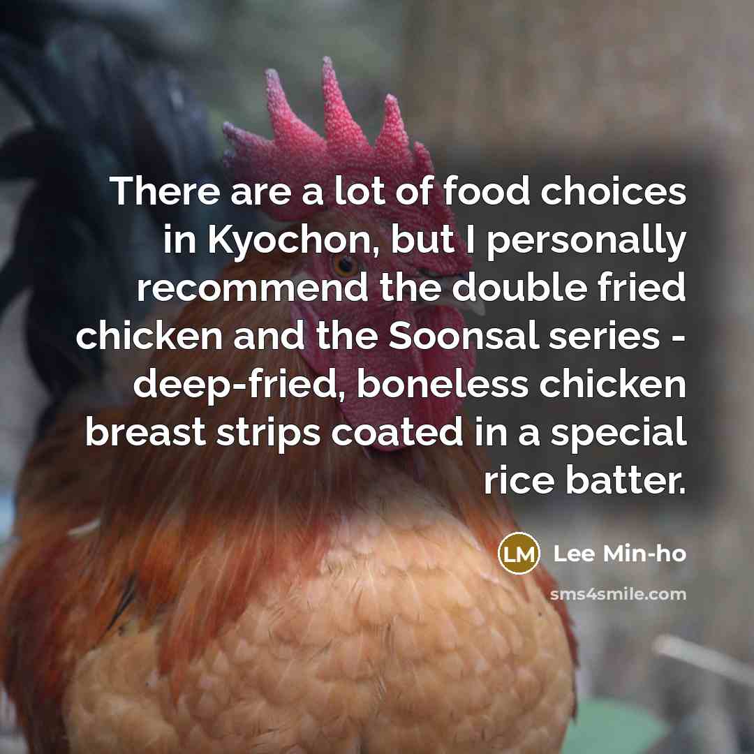 “There are a lot of food choices in Kyochon, but…” quote by Lee Min-ho