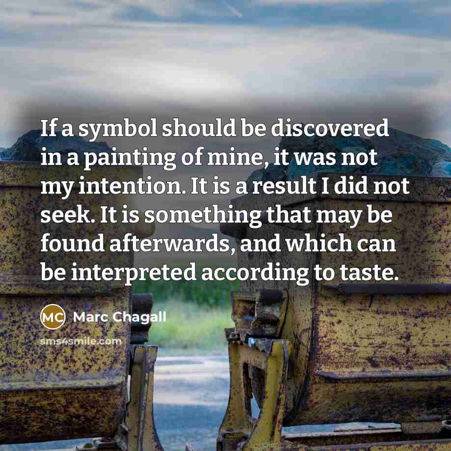 “If a symbol should be discovered in a painting of…” quote by Marc Chagall