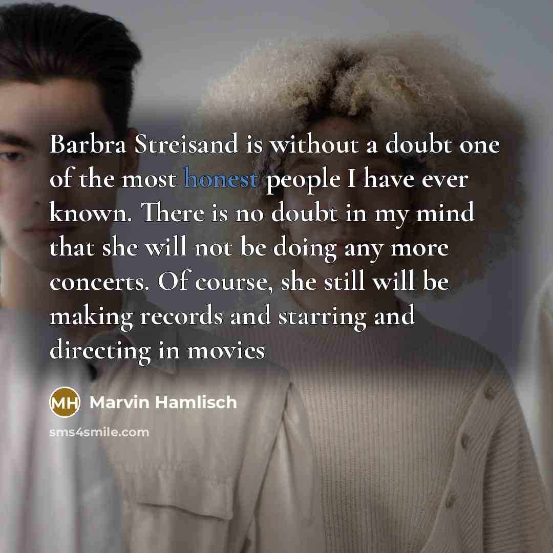 “Barbra Streisand is without a doubt one of the most…” quote by Marvin Hamlisch