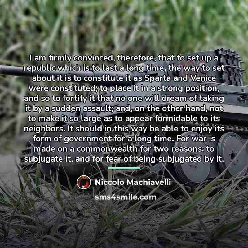 “I am firmly convinced, therefore, that to set up a…” quote by Niccolo Machiavelli