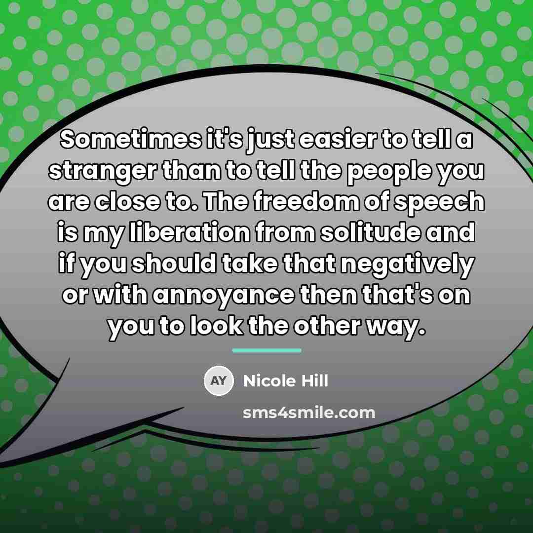 “Sometimes it's just easier to tell a stranger than to…” quote by Nicole Hill