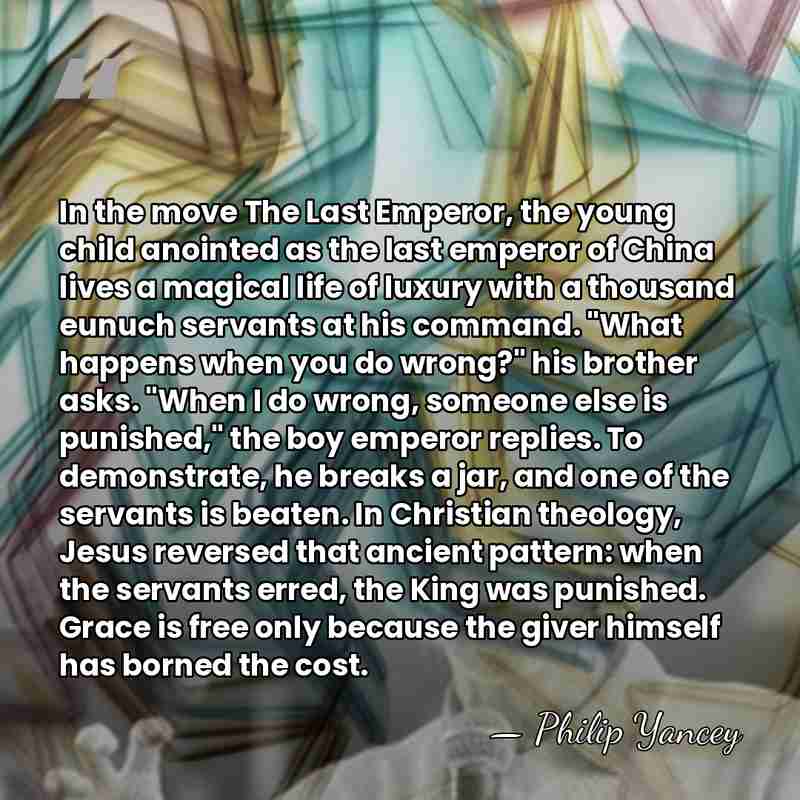 In the move The Last Emperor, the young child anointed as the&hellip; - Philip Yancey